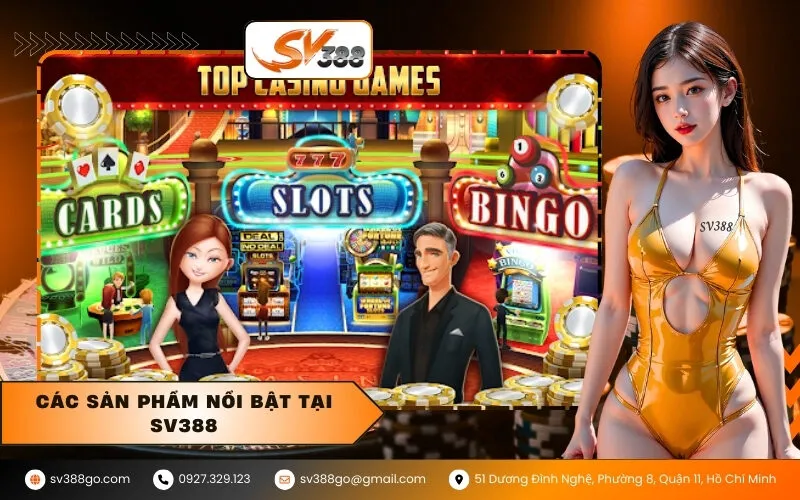 Các sản phẩm nổi bật tại SV388