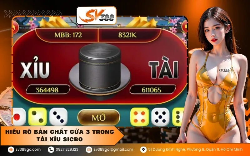 Hiểu rõ bản chất cửa 3 trong tài xỉu Sicbo