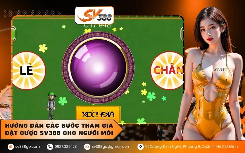 Hướng dẫn các bước tham gia đặt cược SV388 cho người mới