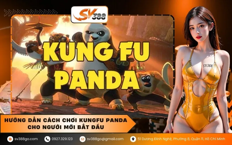 Hướng dẫn cách chơi Kungfu Panda cho người mới bắt đầu