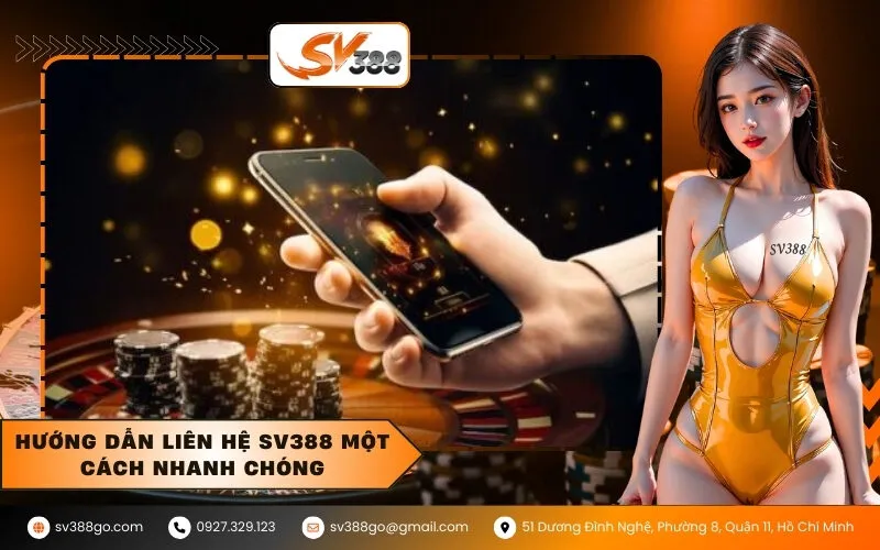 Hướng dẫn liên hệ SV388 một cách nhanh chóng