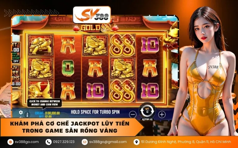 Khám phá cơ chế Jackpot lũy tiến trong game Săn Rồng Vàng