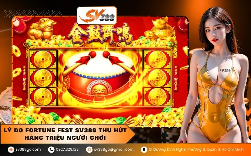 Lý do Fortune Fest SV388 thu hút hàng triệu người chơi