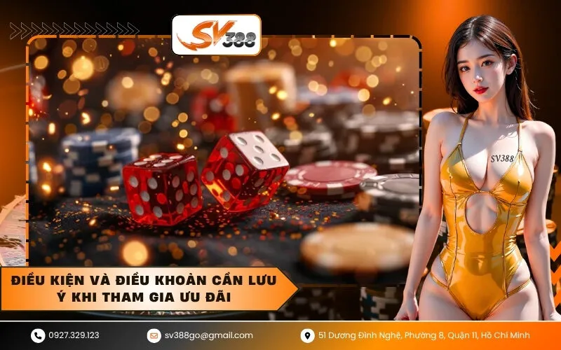 Điều kiện và điều khoản cần lưu ý khi tham gia ưu đãi