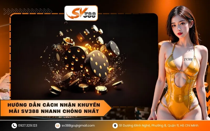 Hướng dẫn cách nhận khuyến mãi SV388 nhanh chóng nhất